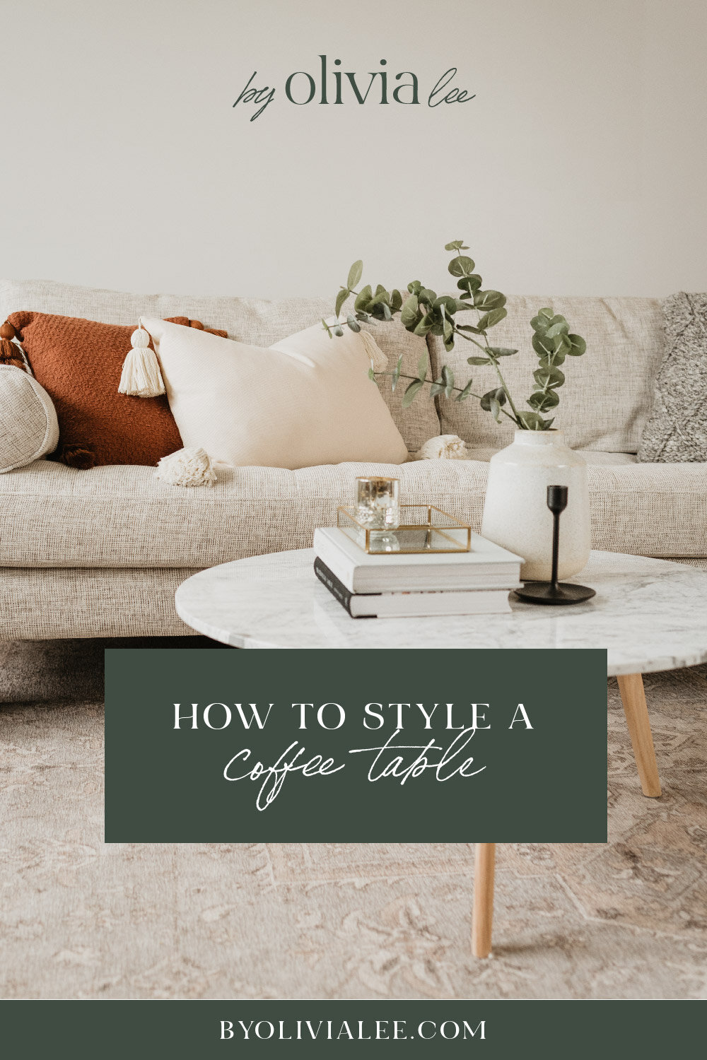 How To Style a Coffee Table-01.jpg